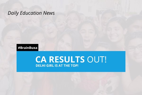 CA results out! Delhi girl is at the top!